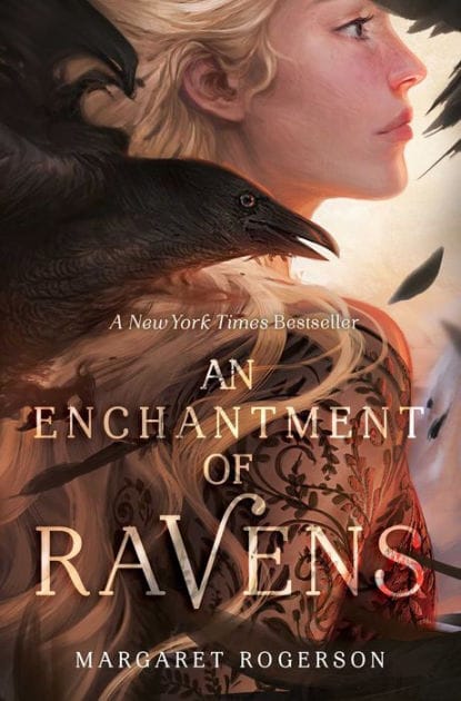 Have Some Birdseed: An Enchantment of Ravens by Margaret Rogerson