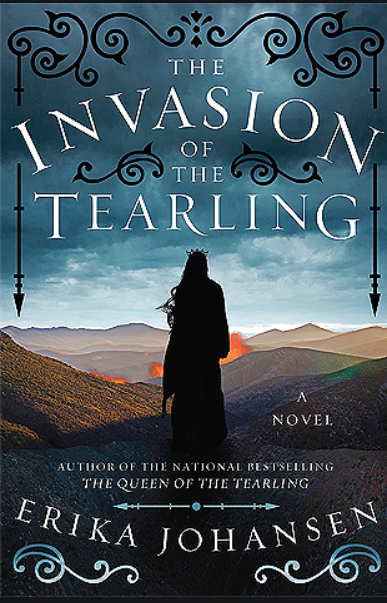 Teenage Queendom: The Invasion of the Tearling by Erika Johansen