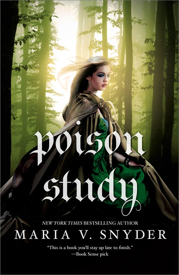Om Nom: Poison Study by Maria V. Snyder